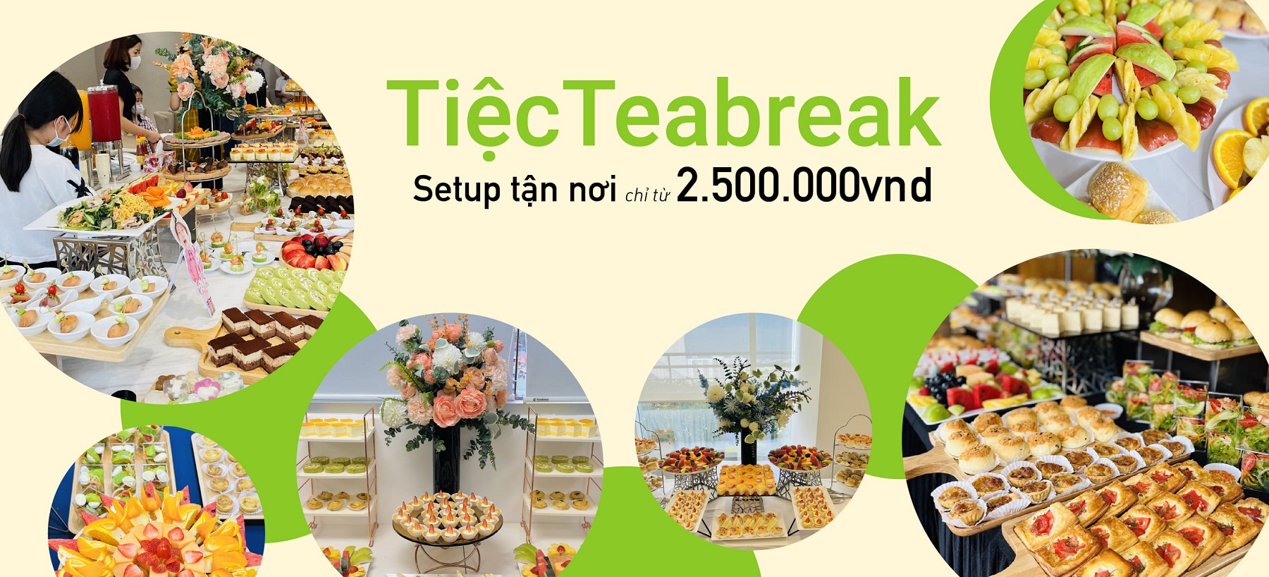 Dịch vụ đặt tiệc teabreak trọn gói tại TPHCM Trái cây Vuông Tròn